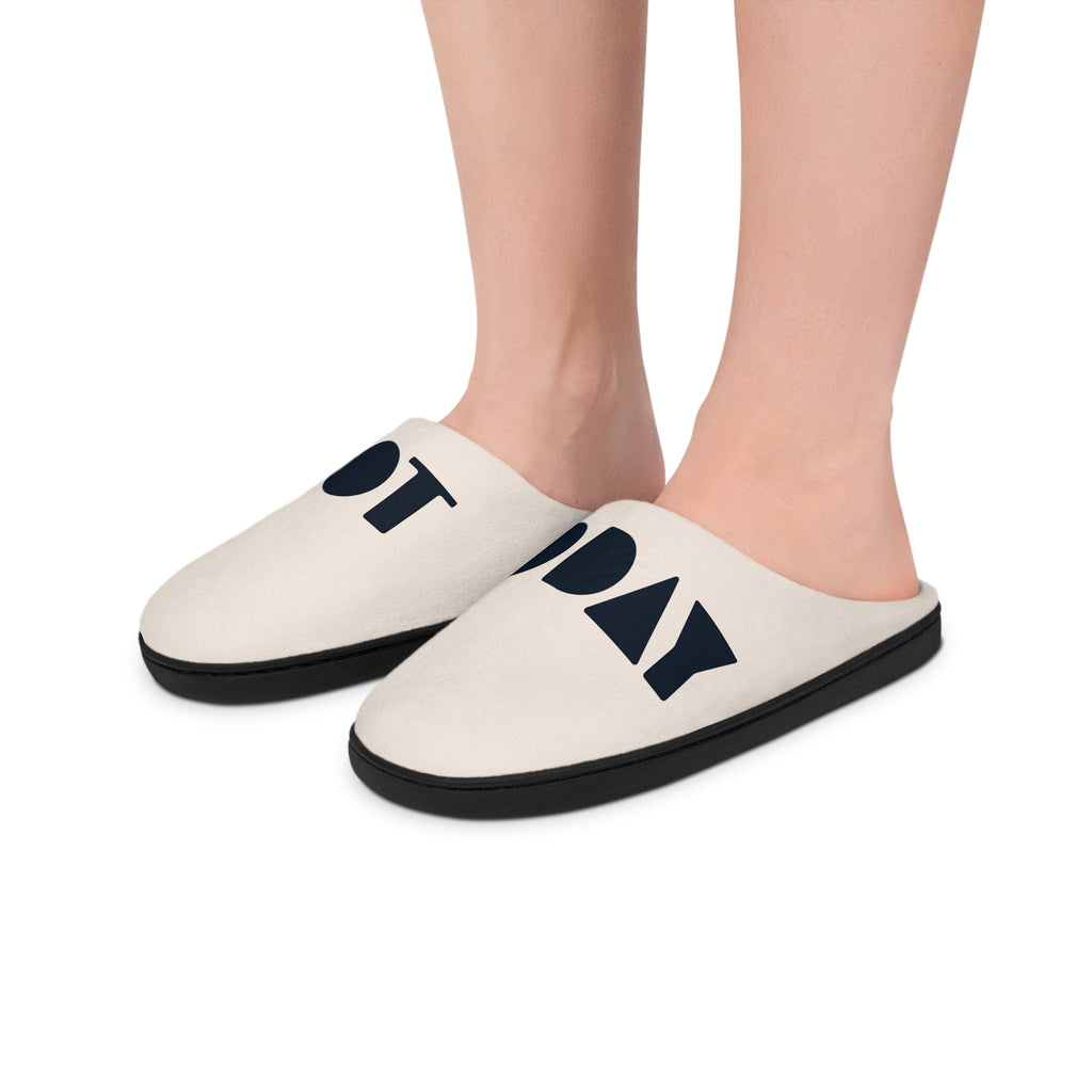 NOT TODAY - Chaussons pour femmes